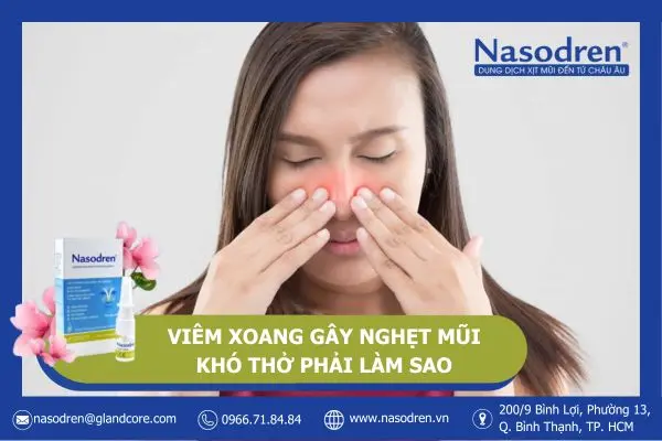 viêm xoang gây nghẹt mũi khó thở phải làm sao